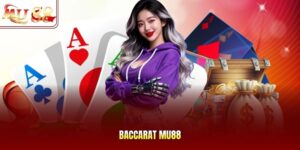 Baccarat Mu88