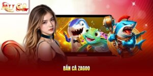 Bắn cá Zagoo
