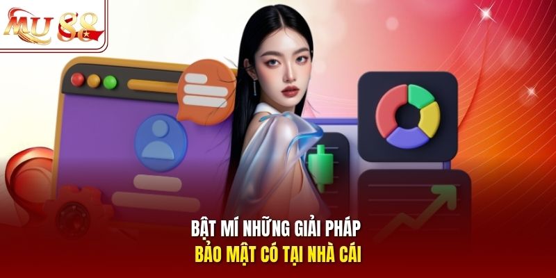 Bật mí những giải pháp bảo mật có tại nhà cái