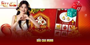 Bầu cua mu88