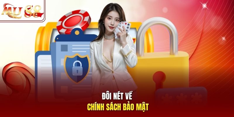 Đôi nét về chính sách bảo mật