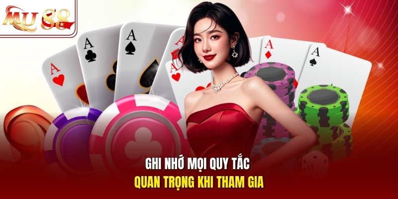 Ghi nhớ mọi quy tắc quan trọng khi tham gia