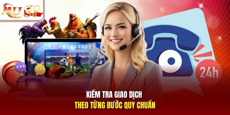 kiem-tra-giao-dich-theo-tung-buoc-quy-chuan Kiểm tra giao dịch theo từng bước quy chuẩn