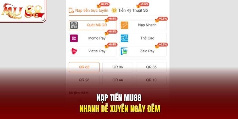 Nạp tiền mu88 nhanh dễ xuyên ngày đêm