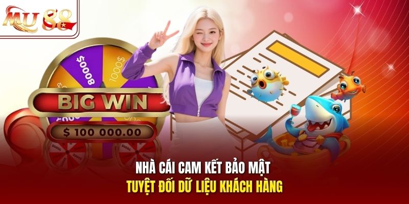 Nhà cái cam kết bảo mật tuyệt đối dữ liệu khách hàng
