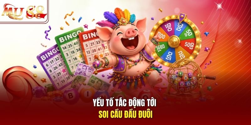 yeu-to-tac-dong-toi-soi-cau-dau-duoi Yếu tố tác động tới soi cầu đầu đuôi